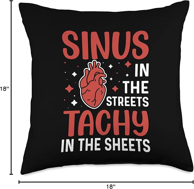 Sinus in the Streets Tachy In The Sheets Cardiology Throw Pillow