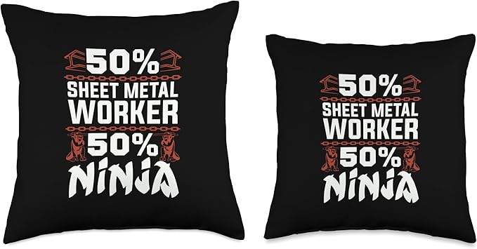 50% Sheet Metal Worker Fabricate Products Sheet Metal Worker Throw Pillow