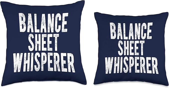 Balance Sheet Whisperer Funny Accountant Accounting CPA Gift Throw Pillow