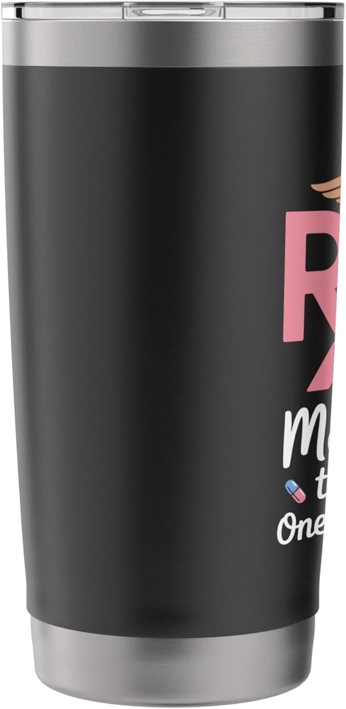 Medicating The Masses One Label At A Time, Pharmacists Tech Stainless Steel Insulated Tumbler