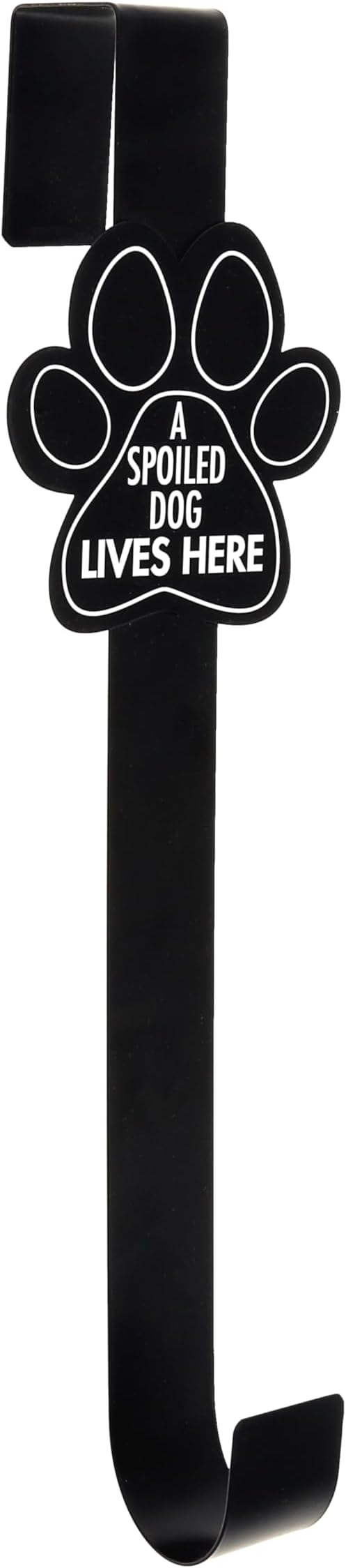 Pavilion Gift Company - Spoiled Dog - 15" Over The Door Indoor Outdoor Wreath Holder Decorative Home Decor K9 Doggy Puppy Dog Lover