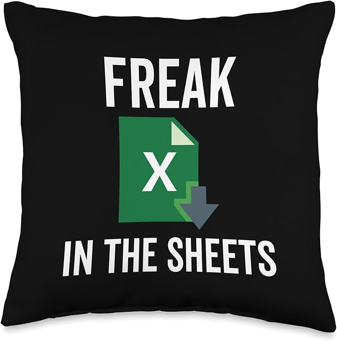 Freak in the Excel Sheets Spreadsheets Funny Computer Joke Throw Pillow