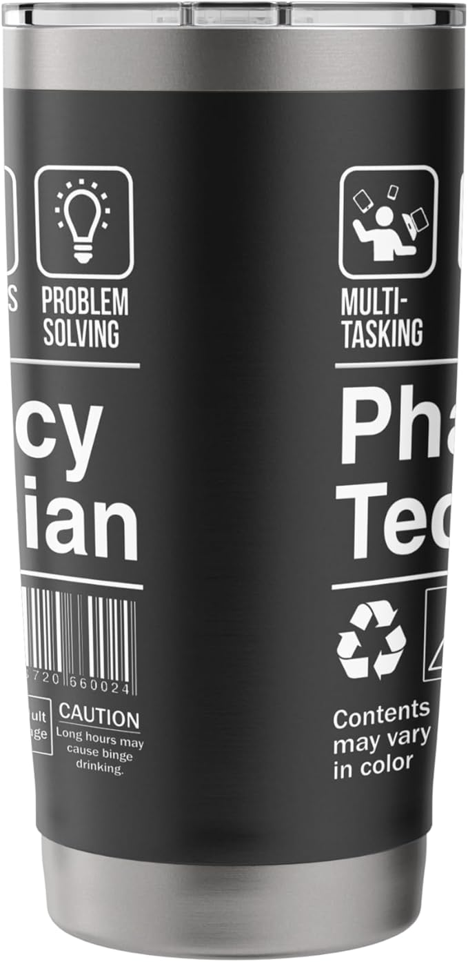 Pharmacy Technician Funny Sarcastic Label Stainless Steel Insulated Tumbler