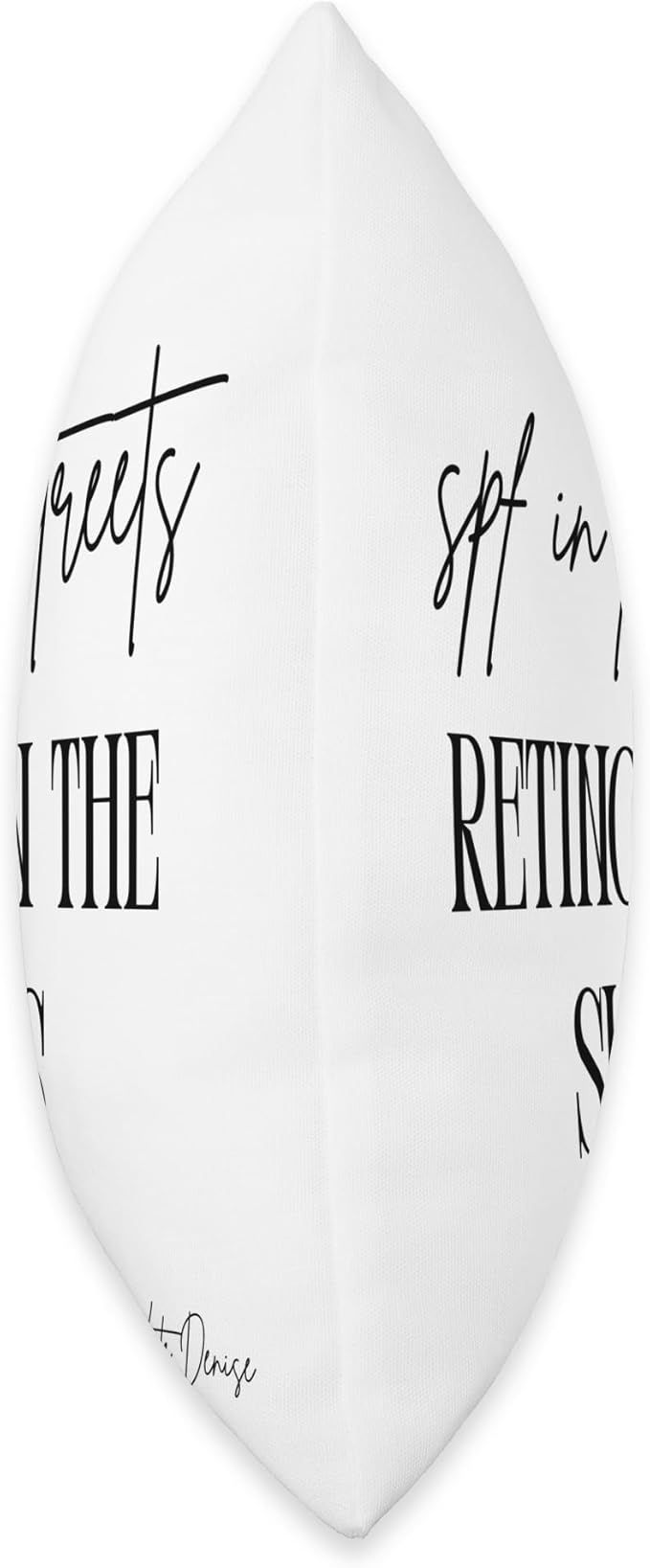 SPF in The Streets, Retinol in The Sheets Throw Pillow