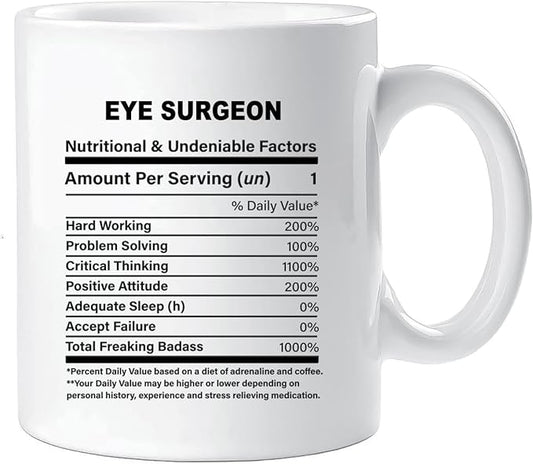 Funny Gift for Eye Surgeon, Eye Surgeon Nutrition Mug, Best Eye Surgeon Gift Ideas, Graduation, Funny Eye Surgeon Birthday Mug