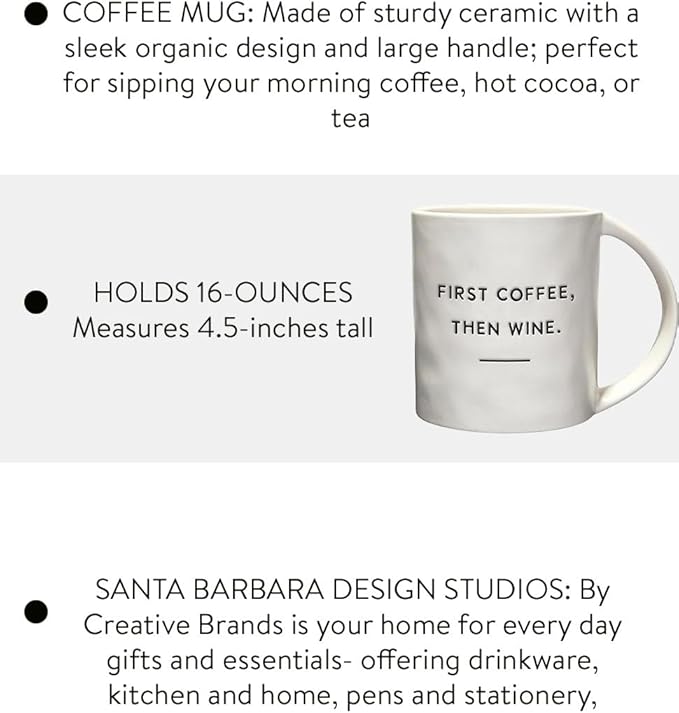 Santa Barbara Design Studio Artisan Ceramic Wide Handle Coffee Mug, 16-Ounce, First Coffee Then Wine