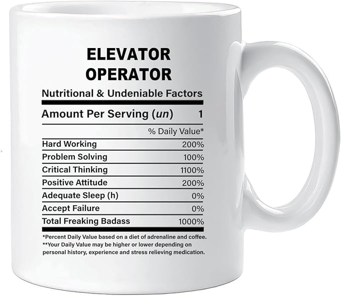 Funny Gift for Elevator Operator, Elevator Operator Nutrition Mug, Best Elevator Operator Gift Ideas, Graduation, Funny Elevator Operator Birthday Mug
