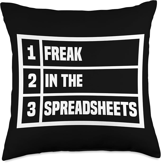 Freak In The Spreadsheets Excel Sheet Funny Office Jokes Throw Pillow