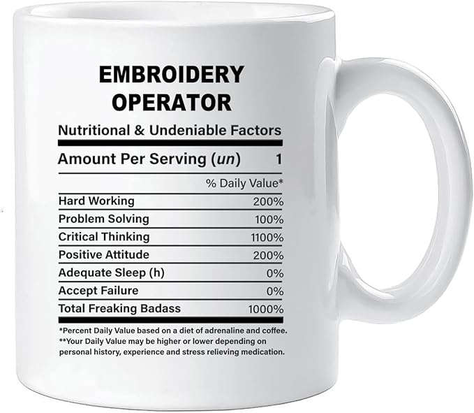 Funny Gift for Embroidery Operator, Embroidery Operator Nutrition Mug, Best Embroidery Operator Gift Ideas, Graduation, Funny Embroidery Operator Birthday Mug