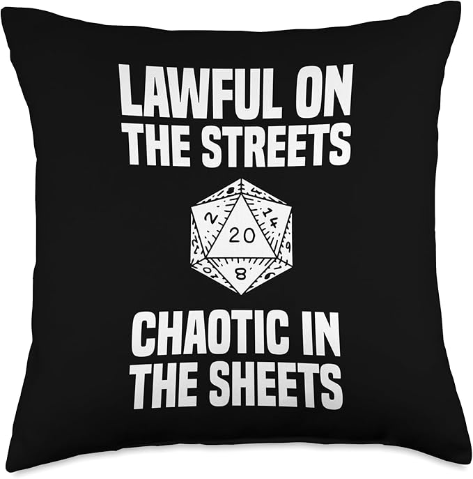 Lawful In The Streets Chaotic In the Sheets Throw Pillow