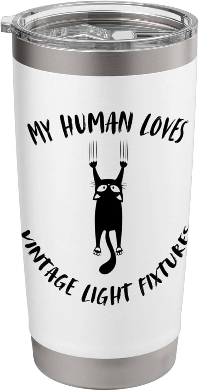 My Human Loves Vintage Light Fixtures - Cat Parent Hobby Stainless Steel Insulated Tumbler