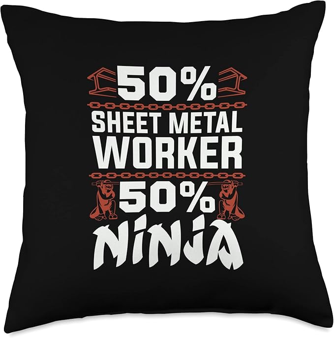 50% Sheet Metal Worker Fabricate Products Sheet Metal Worker Throw Pillow