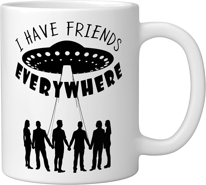 I Have Friends Everywhere UFO Silhouette Graphic Ceramic Mug, White