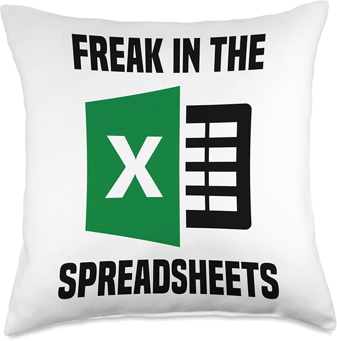 Freak In The Spreadsheets Excel Sheet Funny Office Gag Jokes Throw Pillow
