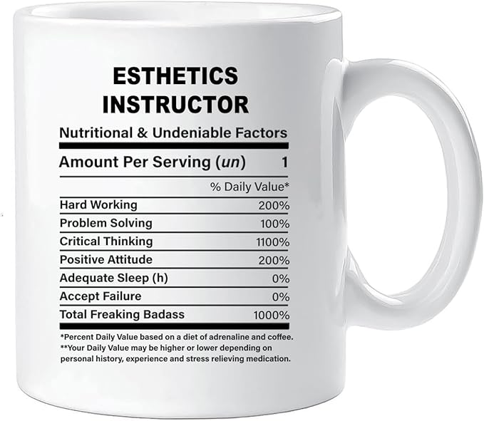 Funny Gift for Esthetics Instructor, Esthetics Instructor Nutrition Mug, Best Esthetics Instructor Gift Ideas, Graduation, Funny Esthetics Instructor Birthday Mug