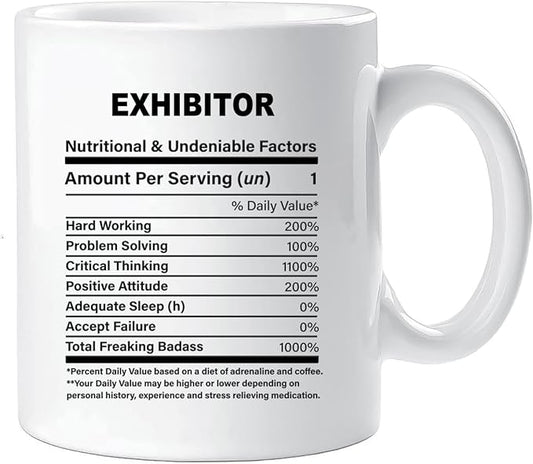 Funny Gift for Exhibitor, Exhibitor Nutrition Mug, Best Exhibitor Gift Ideas, Graduation, Funny Exhibitor Birthday Mug
