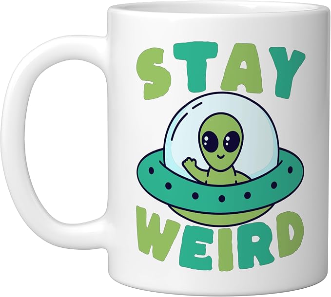 Cute Alien Stay Weird UFO Extraterrestrial Space Ceramic Mug, White