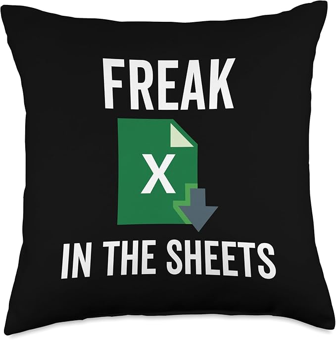 Freak in the Excel Sheets Spreadsheets Funny Computer Joke Throw Pillow