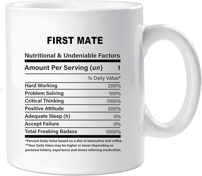 Funny Gift for First Mate, First Mate Nutrition Mug, Best First Mate Gift Ideas, Graduation, Funny First Mate Birthday Mug