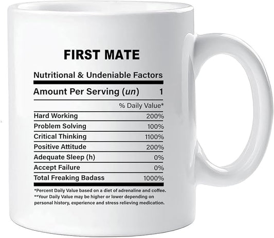 Funny Gift for First Mate, First Mate Nutrition Mug, Best First Mate Gift Ideas, Graduation, Funny First Mate Birthday Mug
