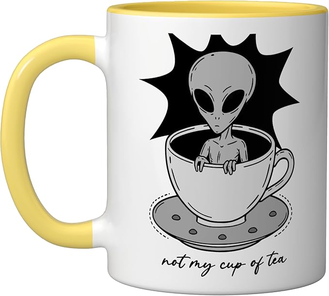 Funny Not My Cup Of Tea Alien Graphic Tee Ceramic Mug, Yellow/White