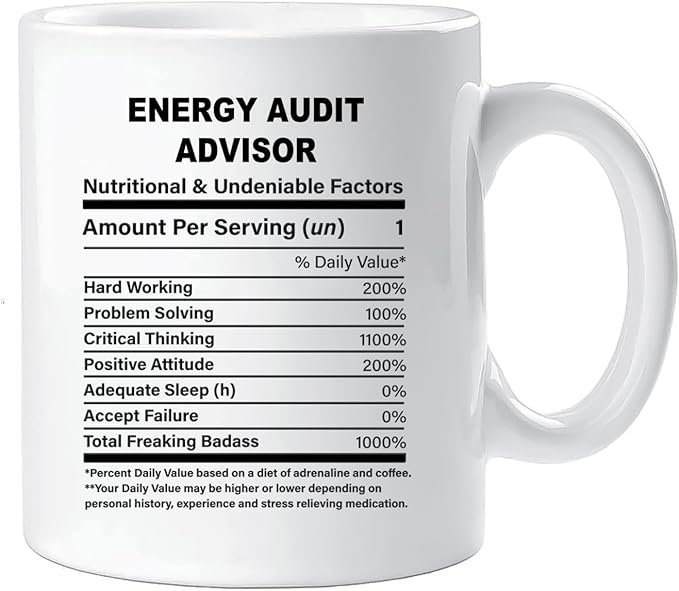 Funny Gift for Energy Audit Advisor, Energy Audit Advisor Nutrition Mug, Best Energy Audit Advisor Gift Ideas, Graduation, Funny Energy Audit Advisor Birthday Mug
