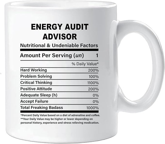 Funny Gift for Energy Audit Advisor, Energy Audit Advisor Nutrition Mug, Best Energy Audit Advisor Gift Ideas, Graduation, Funny Energy Audit Advisor Birthday Mug