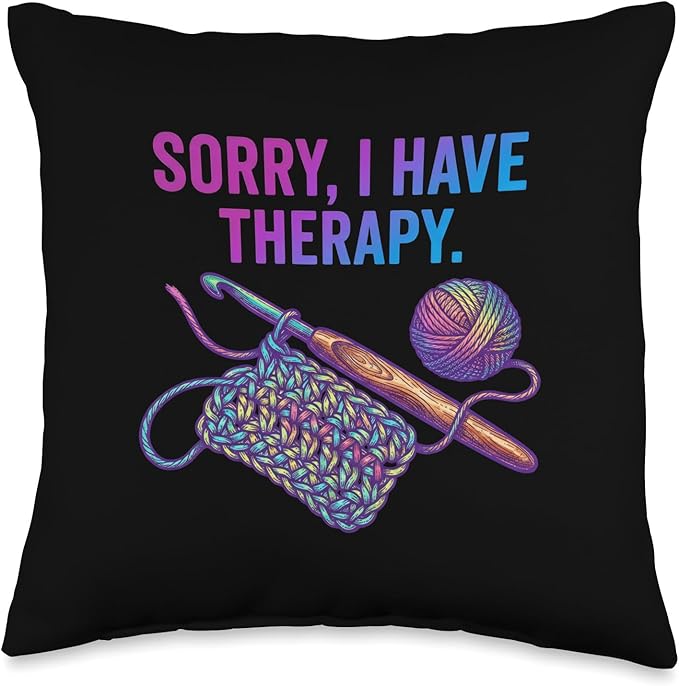 Sorry I Have Therapy Crochet Hook Yarn Art Throw Pillow