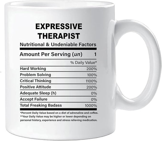Funny Gift for Expressive Therapist, Expressive Therapist Nutrition Mug, Best Expressive Therapist Gift Ideas, Graduation, Funny Expressive Therapist Birthday Mug