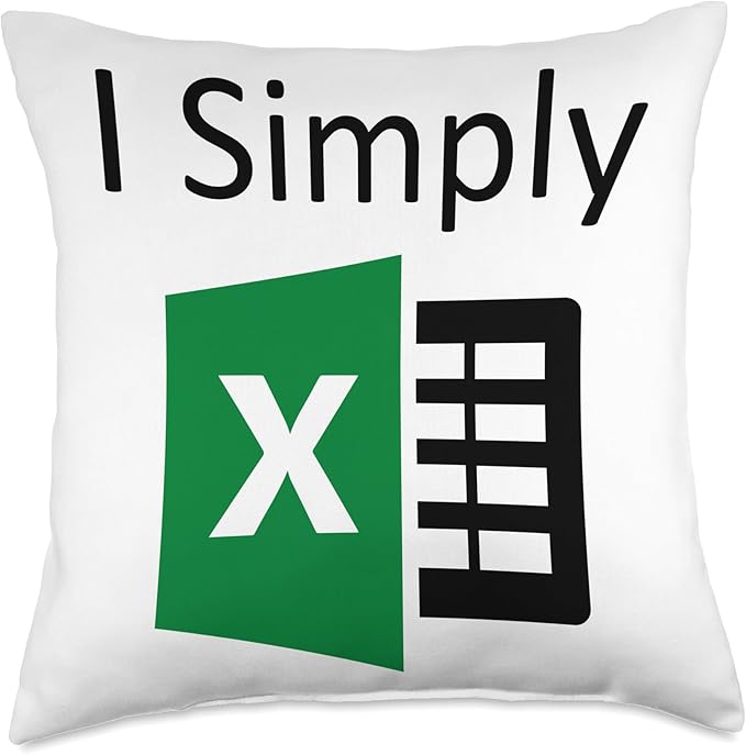 I Simply Excel Spreadsheet Funny I Excel In Spread Sheets Throw Pillow