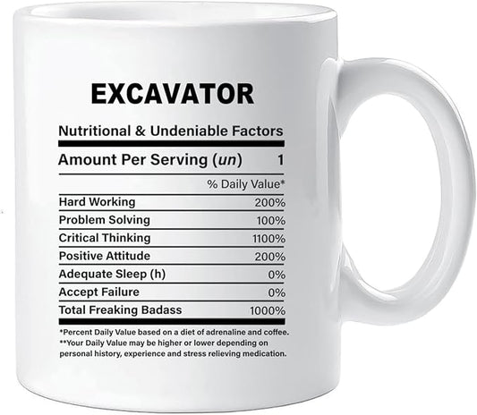 Funny Gift for Excavator, Excavator Nutrition Mug, Best Excavator Gift Ideas, Graduation, Funny Excavator Birthday Mug