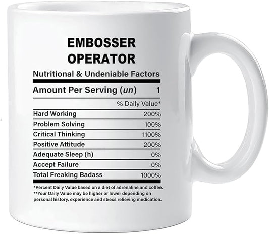 Funny Gift for Embosser Operator, Embosser Operator Nutrition Mug, Best Embosser Operator Gift Ideas, Graduation, Funny Embosser Operator Birthday Mug