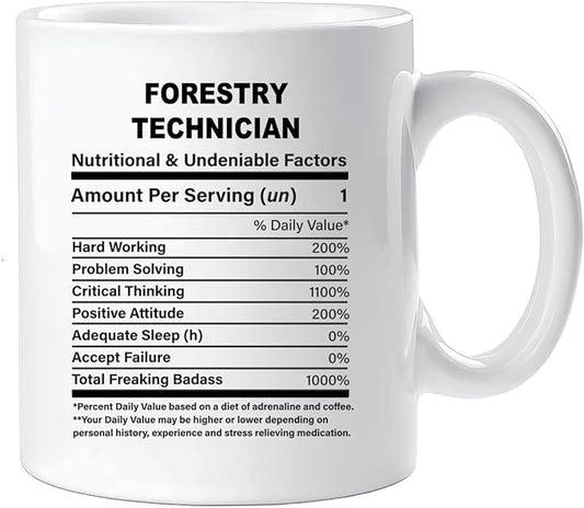 Funny Gift for Forestry Technician, Forestry Technician Nutrition Mug, Best Forestry Technician Gift Ideas, Graduation, Funny Forestry Technician Birthday Mug