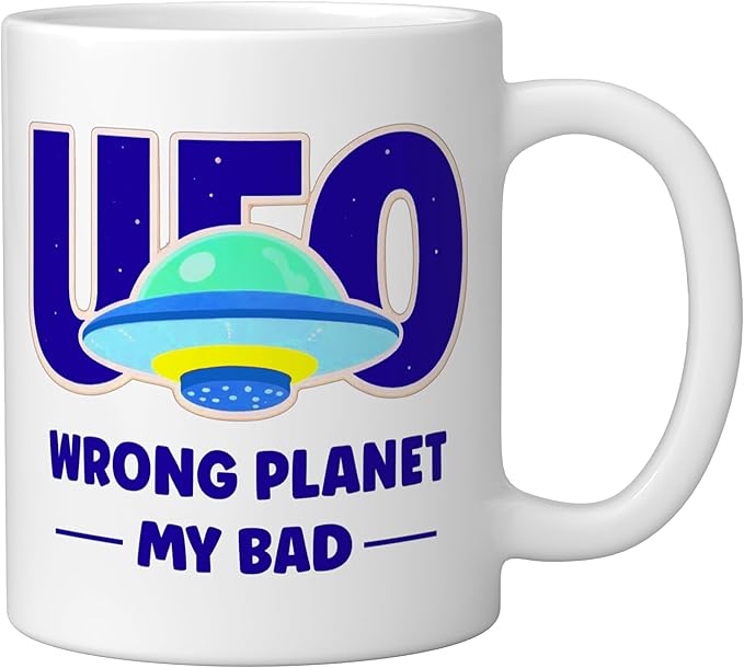 UFO Aficionado Retro Flying Saucer Wrong Planet My Bad Ceramic Mug, White