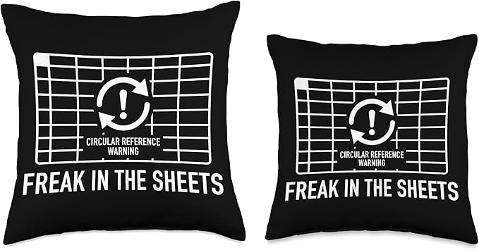Circular Reference Warning Freak in The Sheets Spreadsheet Throw Pillow