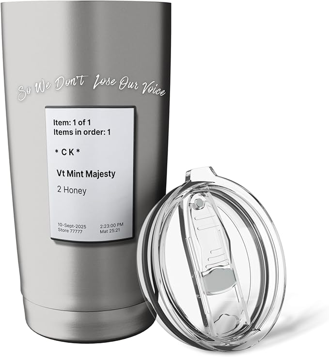 So We Don't Lose Our Voice Mint Majesty Tea Order Tea Label Stainless Steel Insulated Tumbler