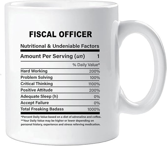 Funny Gift for Fiscal Officer, Fiscal Officer Nutrition Mug, Best Fiscal Officer Gift Ideas, Graduation, Funny Fiscal Officer Birthday Mug