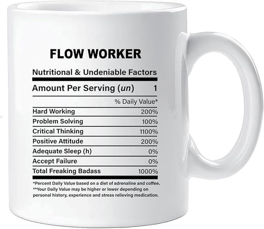 Funny Gift for Flow Worker, Flow Worker Nutrition Mug, Best Flow Worker Gift Ideas, Graduation, Funny Flow Worker Birthday Mug