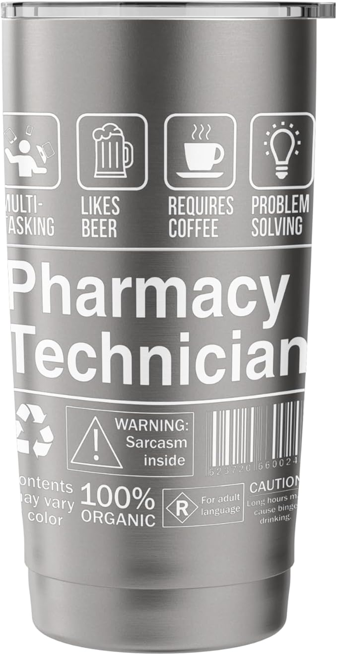 Pharmacy Technician Funny Sarcastic Label Stainless Steel Insulated Tumbler