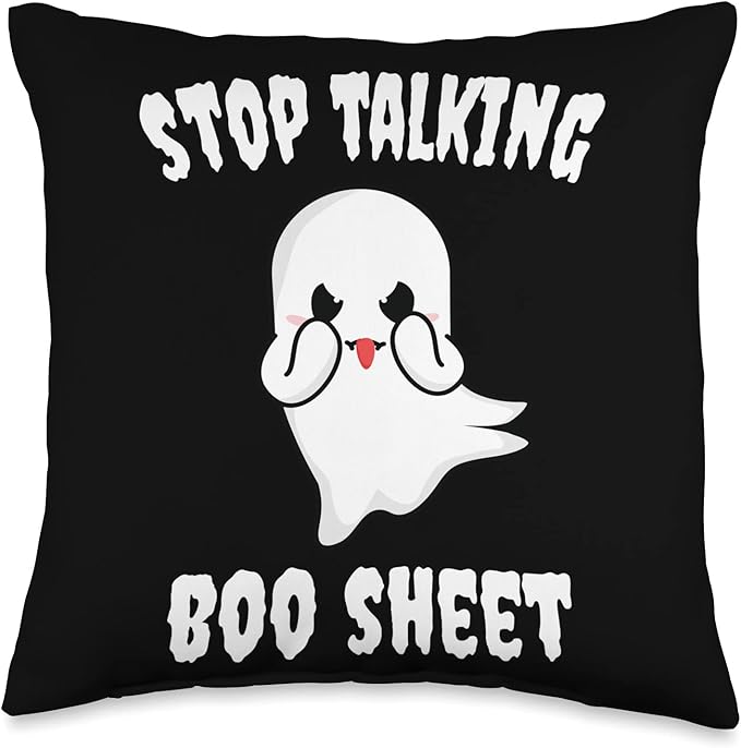 Stop Talking Boo Sheet Ghost Halloween Throw Pillow