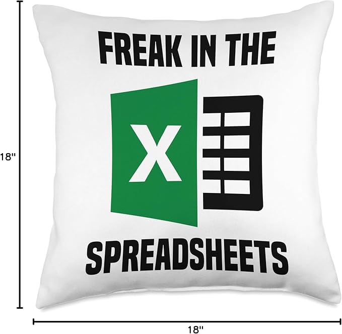 Freak In The Spreadsheets Excel Sheet Funny Office Gag Jokes Throw Pillow