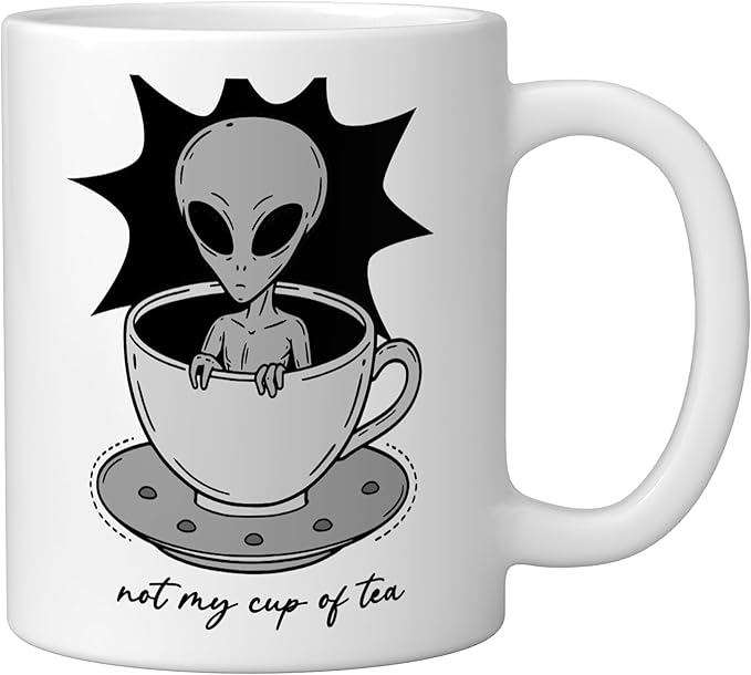 Funny Not My Cup Of Tea Alien Graphic Tee Ceramic Mug, White