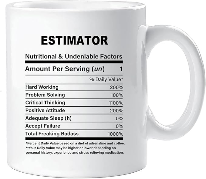 Funny Gift for Estimator, Estimator Nutrition Mug, Best Estimator Gift Ideas, Graduation, Funny Estimator Birthday Mug