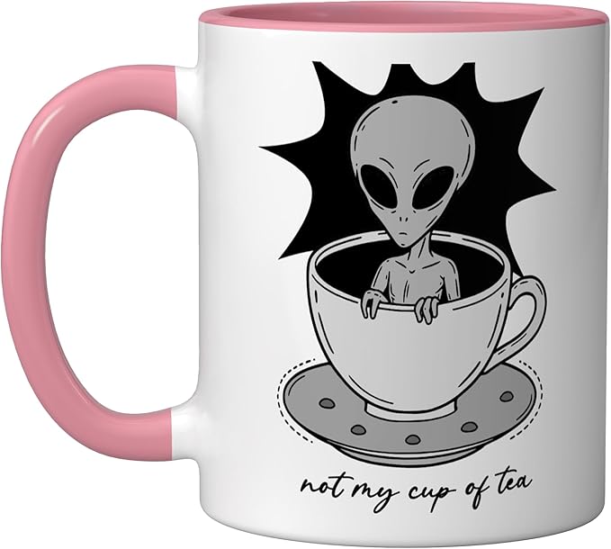 Funny Not My Cup Of Tea Alien Graphic Tee Ceramic Mug, Pink/White