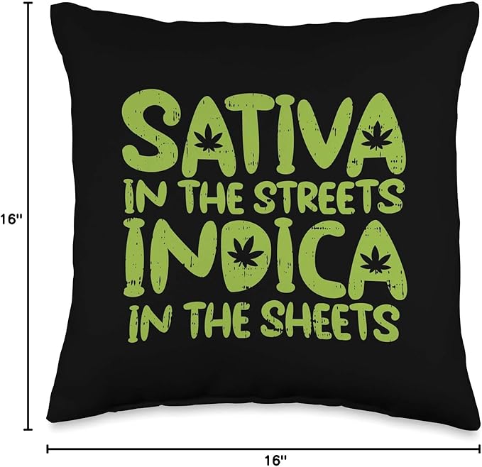 Sativa Streets Indica Sheets Weed Cannabis 420 Stoner Gift Throw Pillow