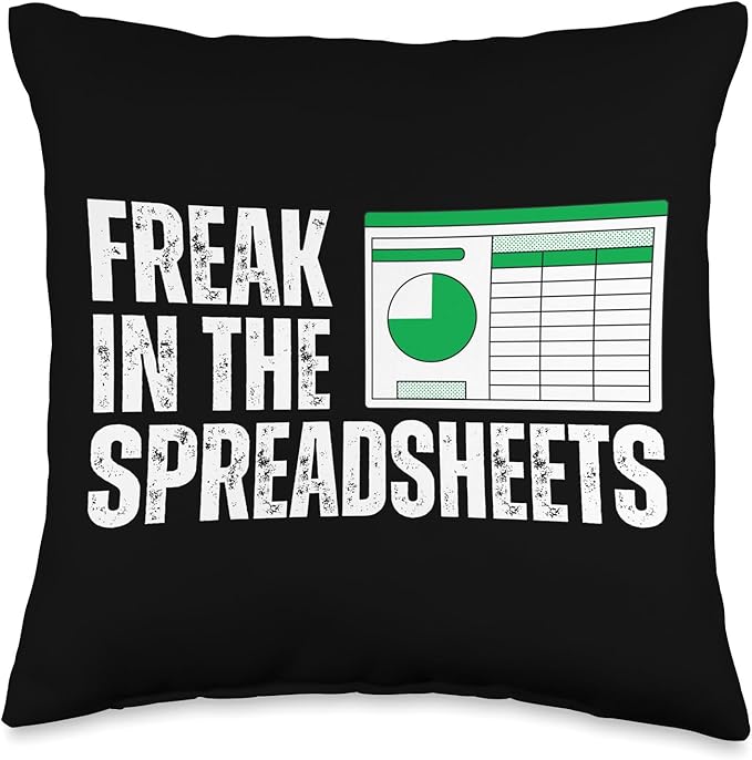 Freak In The Spreadsheets Excel Sheet Funny Office Jokes Throw Pillow