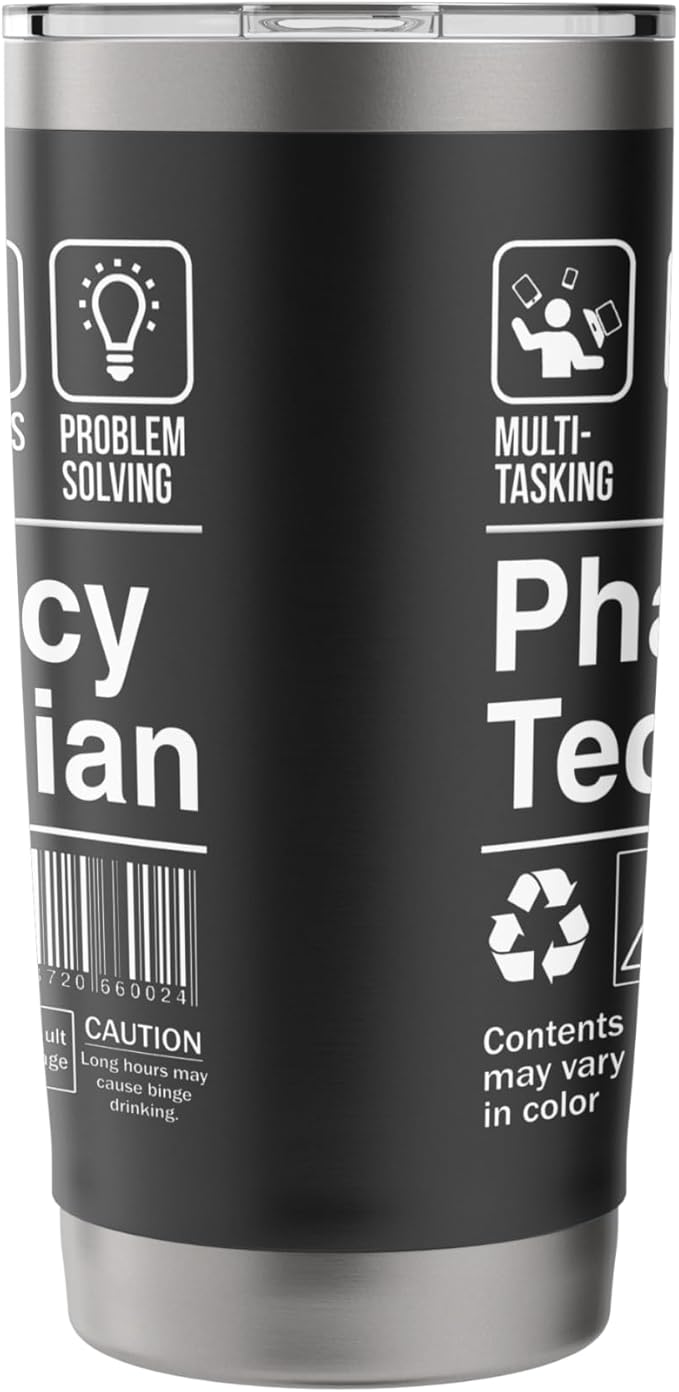 Pharmacy Technician Funny Sarcastic Label Stainless Steel Insulated Tumbler
