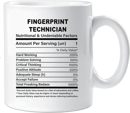 Funny Gift for Fingerprint Technician, Fingerprint Technician Nutrition Mug, Best Fingerprint Technician Gift Ideas, Graduation, Funny Fingerprint Technician Birthday Mug