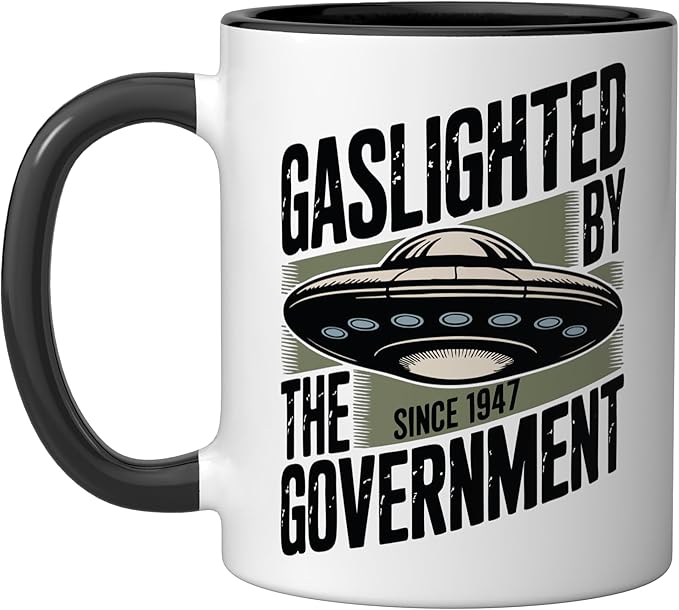 UFO Cover Up Gaslighted by the Government 1947 Ceramic Mug, Black/White