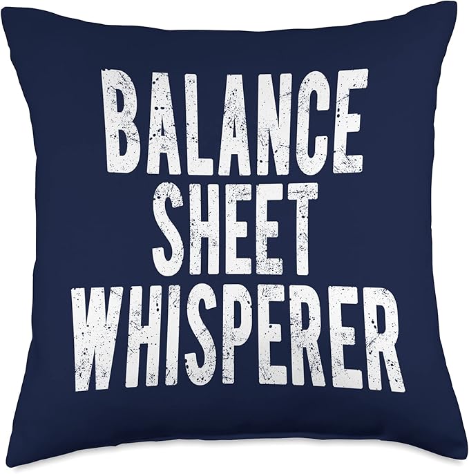 Balance Sheet Whisperer Funny Accountant Accounting CPA Gift Throw Pillow
